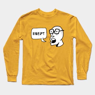 Inept Long Sleeve T-Shirt